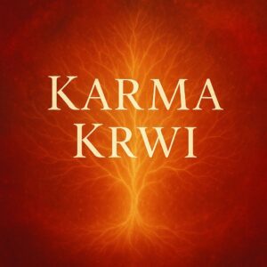 Karmiczne Więzy Krwi i Karmiczni Rodzice - Masterclass